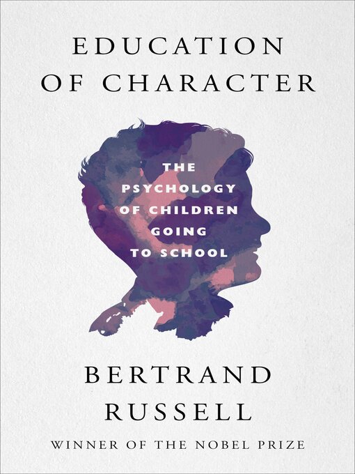 Title details for Education of Character by Bertrand Russell - Wait list